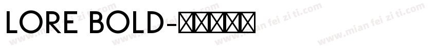 LORE Bold字体转换
